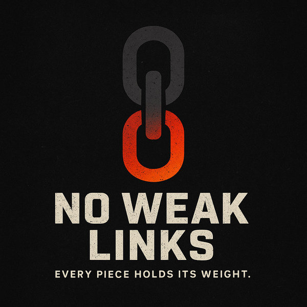 No Weak Links
